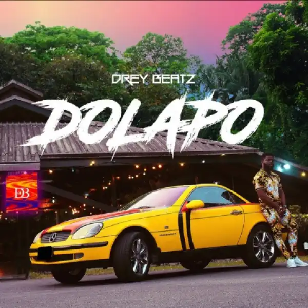 Drey Beatz - Dolapo